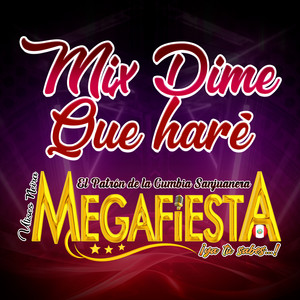 MEGAFIESTA PERÚ - Mix Dime que haré