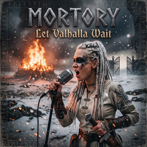 Let Valhalla Wait by Mortory
