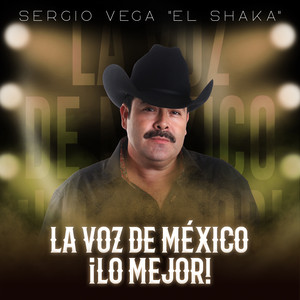 La Voz De México ¡Lo Mejor!