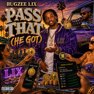 Pass That (He Got) by BUGZEE LIX