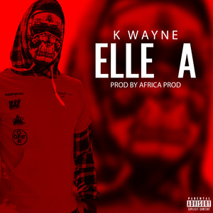 K. Wayne - Elle A