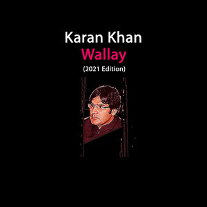 Karan Khan - Wallay