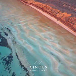 Easing 528 Hz by Cinoes