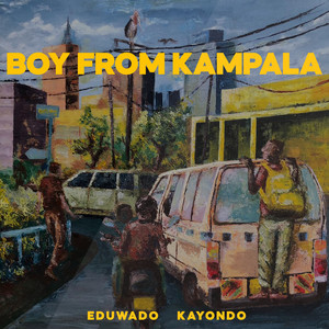 Eduwado Kayondo - Boy from Kampala