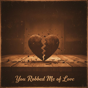 You Robbed Me of Love by IngaRose