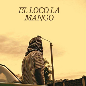 EL LOCO LA MANGO by Vandell