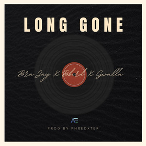 Long Gone (feat. Bbird & Gwalla)