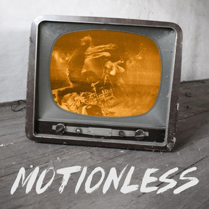 Motionless