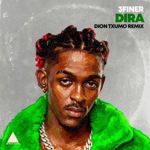 Dira - Dion Txumo Remix by 3 Finer, Dion Txumo