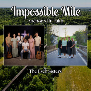 God On The Mountain by Anchored In Faith, The Esch Sisters