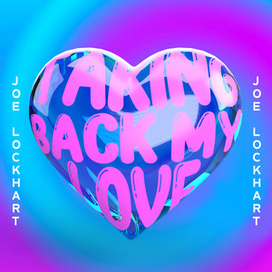 Taking Back My Love