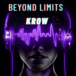 Beyond limits by Krow