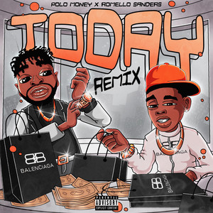 Today - Remix by Polo Money, Romello Sanders