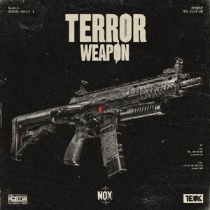 TERRØR WEAPØN by NØX