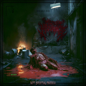 Not Br00tal Enough by Miscreant Of Malfeasance