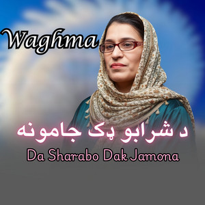 Waghma - Da Sharabo Dak Jamona