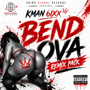 Bend Ova (TriniBaby Version) by Kman 6ixx, Cas, Trini Baby