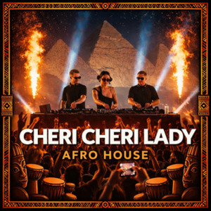 Cheri Cheri Lady - Afro House