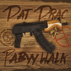Dat Drac by Babyy Walk