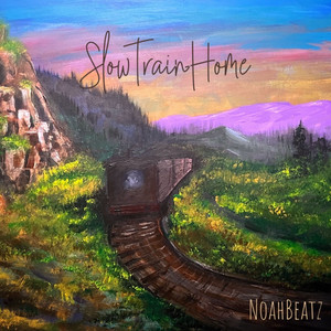 Slow Train Home by Noah Beatz
