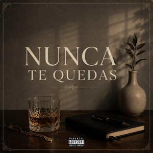 NUNCA TE QUEDAS by Zyrex Voon