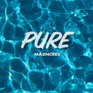 Pure by Maznoize