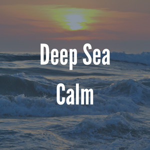 Deep Sea Calm album