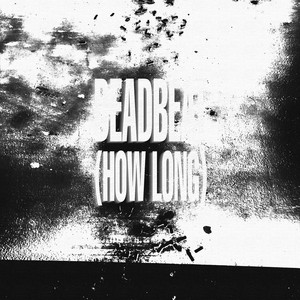 deadbeat (how long) by crashing