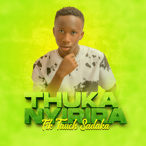 Fik Tauch Sadaka - Thukanyirira