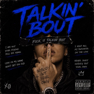 Talkin’ Bout by KelloggzWorld, SayL3ss, TokyoSensei