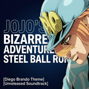 Jojo's Bizarre Adventure: Steel Ball Run Original Soundtrack Diego Brando Theme: Dark Rebirth, Diego vs Gyro by Sound Unleashed