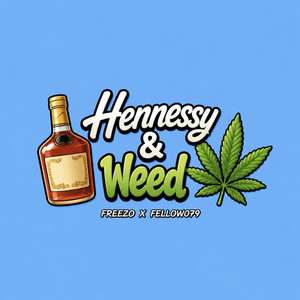 Hennessy & Weed by Freezo, Fellow079