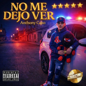 Anthony Cano Urbano - NO ME DEJO VER