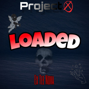 Loaded by Ex Tee Nova