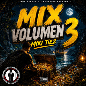 Mix volumen 3 by Movimiento Clandestino RD, MIKI TIEZ