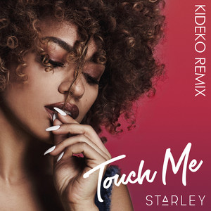 Touch Me - Kideko Remix by Starley, Kideko