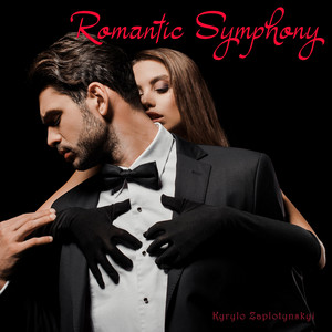 Kyrylo Zaplotynskyi — Romantic Symphony