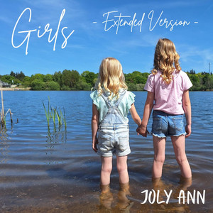 Girls - Extended Version by Joly Ann