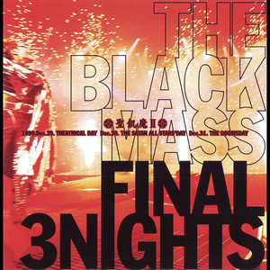 THE BLACK MASS FINAL 3NIGHTS - Album by Seikima-II | Spotify