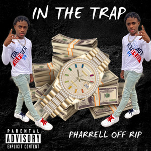 In The Trap by Pharrell Off Rip
