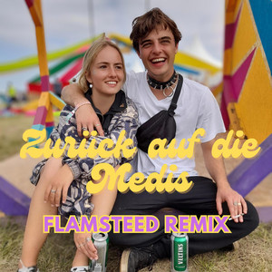 Zurück auf die Medis (Flamsteed Remix)