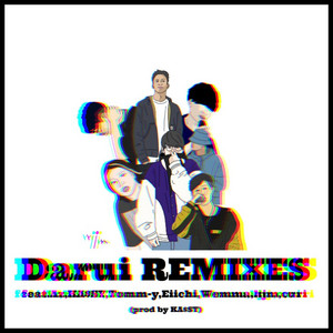 Darui - Remix by KA$SY, kjm, curi