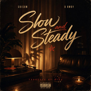 slow & steady by Chisom, D Rwoy