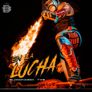 En la Lucha by Bloodnigga twz