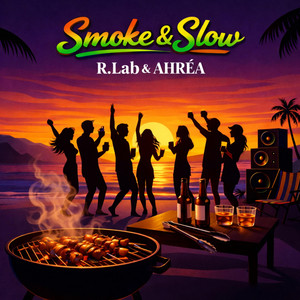 Smoke & Slow by R.Lab & AHRÉA