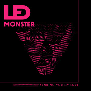 Sending You My Love by LED Monster