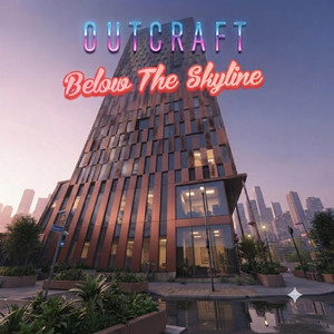 Below The Skyline by Outcraft