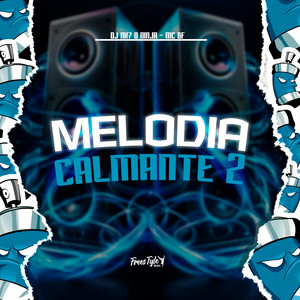 Melodia Calmante 2