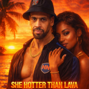 She Hotter Than Lava by kingjaffej