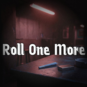 Roll One More by Vicente Lacoste